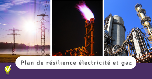 Plan de résilience Gaz électricité